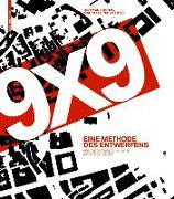 9 x 9 - Eine Methodes des Entwerfens