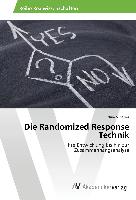 Die Randomized Response Technik
