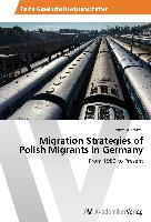 Migration Strategies of Polish Migrants in Germany
