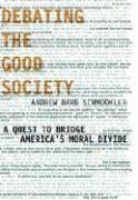 Debating the Good Society