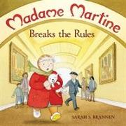 Madame Martine Breaks the Rules