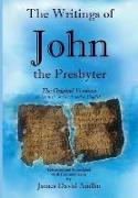The Writings of John the Presbyter