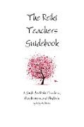 The Reiki Teachers Guidebook