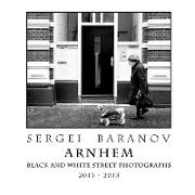 Arnhem Black and White Street Photographs