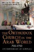 The Orthodox Church in the Arab World, 700-1700