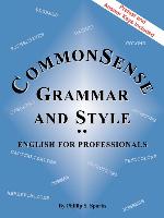 Commonsense Grammar and Style: The Textbook