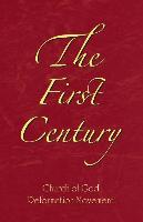 The First Century (Volume One)