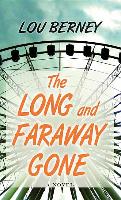 The Long and Faraway Gone