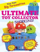 Ultimate Toy Collector: Shopkins