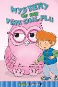 Mystery of the Pink Owl Flu