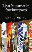 That Summer in Provincetown: Volume 119