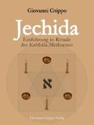 Jechida - Einführung in Rituale der Kabbala-Meditation