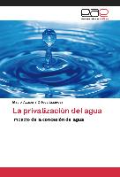 La privatización del agua