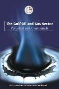 The Gulf Oil and Gas Sector: Potential and Constraints