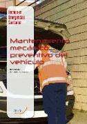 Técnico en emergencias sanitarias : mantenimiento mecánico preventivo del vehículo