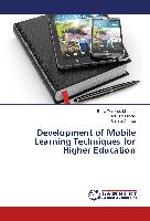 Development of Mobile Learning Techniques for Higher Education