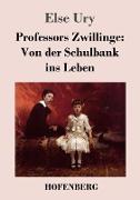 Professors Zwillinge: Von der Schulbank ins Leben