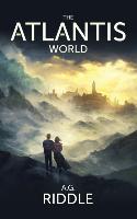 The Atlantis World (the Origin Mystery, Book 3)