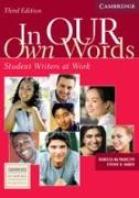 In Our Own Words Student Book: Student Writers at Work