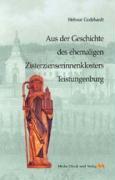 Aus der Geschichte des ehemaligen Zisterzienserinnenklosters Teistungenburg im Eichsfeld