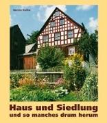 Haus und Siedlung und so manches drum herum