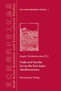 Trade and Transfer Across the East Asian "Mediterranean"