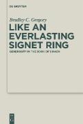 Like an Everlasting Signet Ring