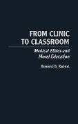 From Clinic to Classroom