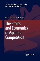 The Ethics and Economics of Agrifood Competition