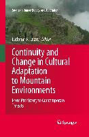 Continuity and Change in Cultural Adaptation to Mountain Environments