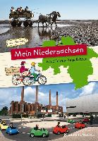 Mein Niedersachsen - Ein Erlebnis-Reiseführer
