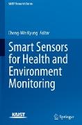 Smart Sensors for Health and Environment Monitoring