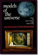 Models of the Universe - An Anthology of the Prose Poem