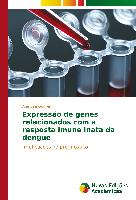 Expressão de genes relacionados com a resposta imune inata da dengue
