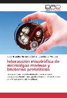 Interacción mixotrófica de microalgas marinas y bacterias probióticas