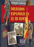 Soldados españoles en el III Reich : personajes y uniformes