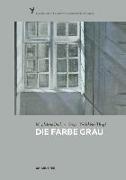 Die Farbe Grau