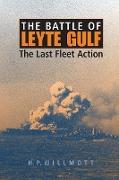 Battle of Leyte Gulf: The Last Fleet Action