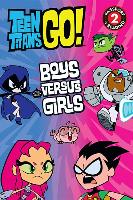 Teen Titans Go! (TM): Boys Versus Girls