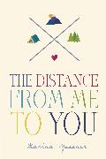 The Distance from Me to You