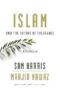 Islam and the Future of Tolerance