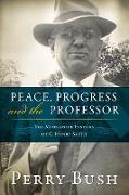 Peace, Progress and the Professor