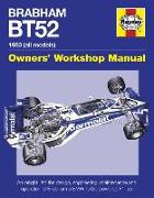 Brabham Bt52 Owners' Workshop Manual 1983 (All Models): An Insight Into the Design, Engineering, Maintenance and Operation of Babham's Bmw-Turbo-Power