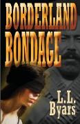 Borderland Bondage