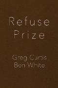 Refuse Prize