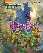 Blast to the Past! (Teenage Mutant Ninja Turtles: Half-Shell Heroes)