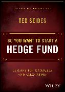 So You Want to Start a Hedge Fund