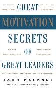 Great Motivation Secrets of Great Leaders (POD)