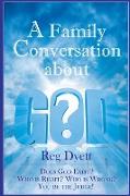 A Family Conversation about GOD