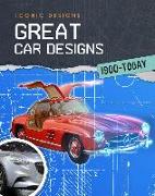 Great Car Designs 1900 - Today